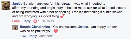 Janice says This retreat is what I needed to affirm my brand and take it a little slower and not worrying!